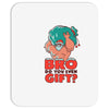 do you even gift Mousepad