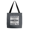 podcasts are the new tv Tote Bags
