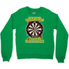 funny darts i'm never wearing, ideal gift or birthday present. Crewneck Sweatshirt