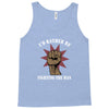 id rather be fighting the man Tank Top