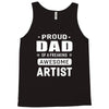 proud dad of a freaking awesome artist Tank Top