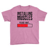 new installing muscle Youth Tee