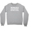 world's okayest sister Crewneck Sweatshirt