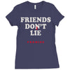 friends don't lie Ladies Fitted T-Shirt
