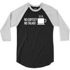 no coffee no talkie 3/4 Sleeve Shirt