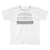 my opinion offended you Toddler T-shirt