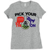 pick your poison Ladies Fitted T-Shirt