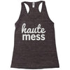 haute mess Racerback Tank