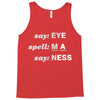 say eye Tank Top