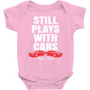 Still Plays With Cars Carpe Viam Baby Bodysuit
