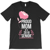 proud mom senior 2018 .. T-Shirt