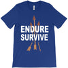 endure and survive T-Shirt