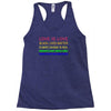 love is love, black lives matter, climate change is real, immigrants m Racerback Tank