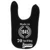 made in 1945 70 years of being awesome Baby Bibs