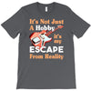 not just a hobby T-Shirt