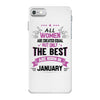 All Women Created Equal But The Best Born In January iPhone 7 Case