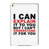 i can explain it to you but i can't understand it for you iPad Mini 4 Case