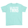 real men make twins (2) Youth Tee