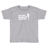 up all night playing battle gaming Toddler T-shirt