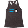 geek dad Racerback Tank