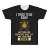 I Tried To Be Good All Over Men's T-shirt