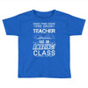 This 2 ND Grade Teacher Has An Amazing! Class Toddler T-shirt