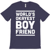 world's okayest boyfriend couple love funny T-Shirt