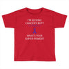 I Am Kicking Cancers Butt Whats Your Superpower? Toddler T-shirt