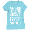 you just got served Ladies Fitted T-Shirt
