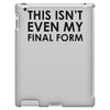 this isn't even my final form iPad 3 and 4 Case