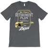 retirement plan T-Shirt