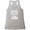 you can almost hear the fish laughing! Racerback Tank