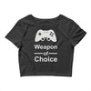 weapon of choice, gaming Crop Top