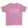all i need in life Youth Tee