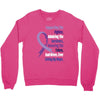 supporting the fighter, admiring the survivors, honoring the taken Crewneck Sweatshirt
