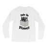 take no pilsners Long Sleeve Shirts