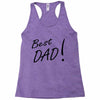 best dad! Racerback Tank