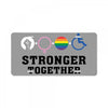 Stronger Together License Plate