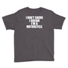 i don&rsquo;t snore i dream i&rsquo;m a motorcycle Youth Tee