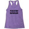 Fuckin Savage Racerback Tank