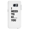 i Need To Kı You Samsung Galaxy S7 Edge