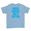 biker chicks do it better Youth Tee