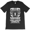 Never Underestimate The Strength Of A Lung Cancer Warrior T-Shirt