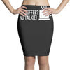 no coffee no talkie Pencil Skirts