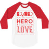 dad a son's first hero a daughters first love 3 3/4 Sleeve Shirt