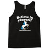 believe in yourself (and unicorns) Tank Top
