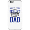 Behind Every Great Driller's Daughters Is A Truly Amazing Dad iPhone 6/6s Case