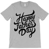 happy fathers day T-Shirt