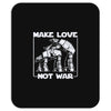 make love not war at at Mousepad