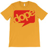 dope T-Shirt